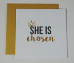 SHE IS Chosen Greeting Card