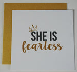 SHE IS Fearless Greeting Card